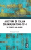 Afbeelding van Empires in Perspective A History of Italian Colonialism 1900-1914
