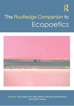 Afbeeldingen van Routledge Literature Companions The Routledge Companion to Ecopoetics