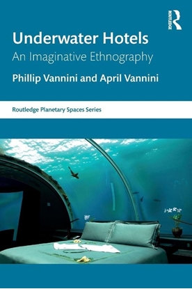 Afbeeldingen van Routledge Planetary Spaces Series Underwater Hotels