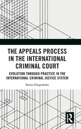 Afbeeldingen van The Appeals Process in the International Criminal Court