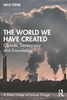 Afbeelding van A New Order of Social Things The World We Have Created