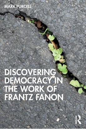 Afbeeldingen van Discovering Democracy in the Work of Frantz Fanon