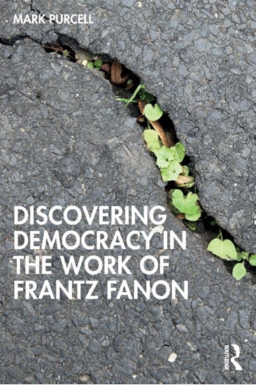 Afbeelding van Discovering Democracy in the Work of Frantz Fanon