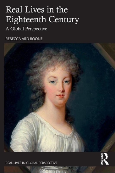 Afbeelding van Real Lives in Global Perspective Real Lives in the Eighteenth Century