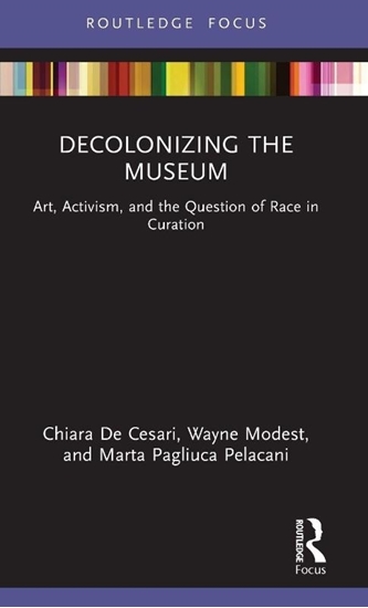 Afbeelding van Museums in Focus Decolonizing the Museum