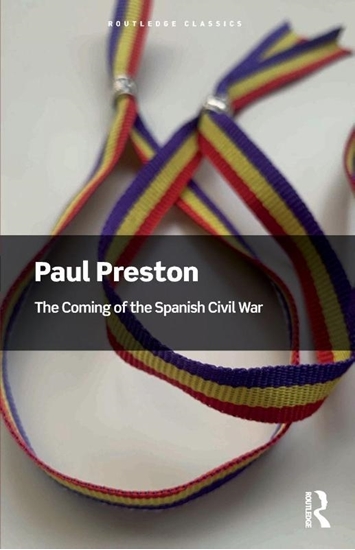 Afbeelding van Routledge Classics The Coming of the Spanish Civil War