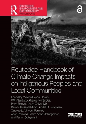 Afbeeldingen van Routledge Environment and Sustainability Handbooks Routledge Handbook of Climate Change Impacts on Indigenous Peoples and Local Communities