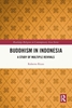 Afbeelding van Routledge Religion in Contemporary Asia Series Buddhism in Indonesia