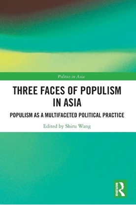 Afbeeldingen van Politics in Asia Three Faces of Populism in Asia