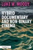 Afbeelding van Hybrid Documentary and Non-Binary Cinema