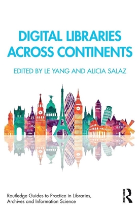 Afbeeldingen van Routledge Guides to Practice in Libraries, Archives and Information Science Digital Libraries Across Continents