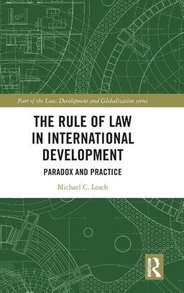 Afbeeldingen van Law, Development and Globalization The Rule of Law in International Development