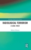 Afbeelding van Routledge Global Security Studies Radiological Terrorism