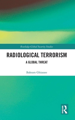 Afbeeldingen van Routledge Global Security Studies Radiological Terrorism
