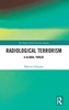 Afbeelding van Routledge Global Security Studies Radiological Terrorism