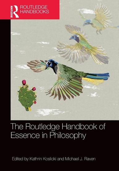 Afbeelding van Routledge Handbooks in Philosophy The Routledge Handbook of Essence in Philosophy