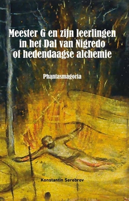 Afbeeldingen van Meester G en zijn leerlingen in het Dal van Nigredo of hedendaagse alchemie