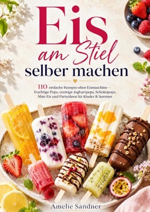 Afbeeldingen van Eis am Stiel selber machen