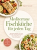 Afbeelding van Mediterrane Fischküche für jeden Tag