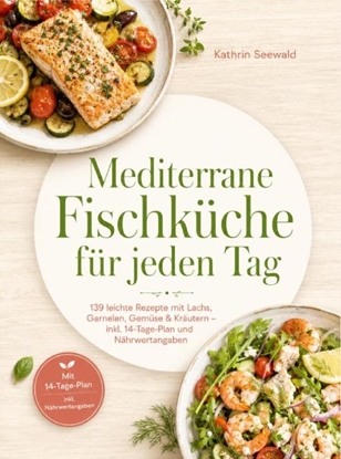 Afbeeldingen van Mediterrane Fischküche für jeden Tag