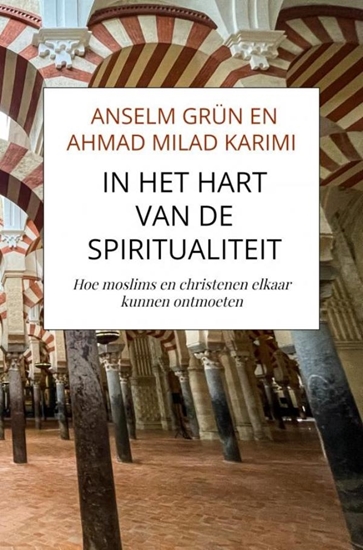 Afbeelding van In het hart van de spiritualiteit