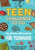 Afbeelding van Teen Challenge To Go - Das ultimative Mitmachbuch für Teenager