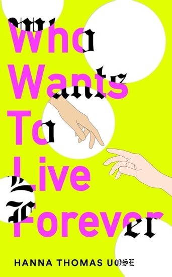 Afbeelding van Who Wants to Live Forever