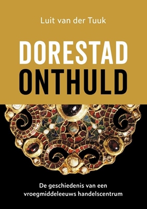 Afbeeldingen van Dorestad onthuld