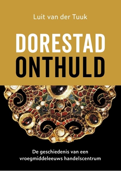 Afbeelding van Dorestad onthuld