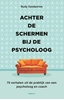 Afbeelding van Achter de schermen bij de psycholoog