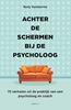 Afbeelding van Achter de schermen bij de psycholoog