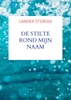 Afbeelding van De stilte rond mijn naam