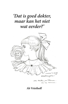 Afbeeldingen van Dat is goed dokter, maar kan het niet wat eerder?
