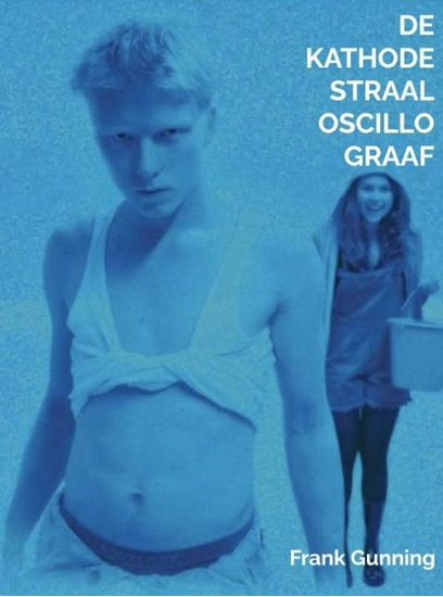 Afbeelding van De Kathodestraal Oscillograaf