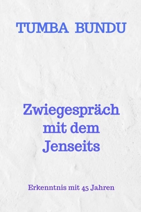 Afbeeldingen van Zwiegespräch mit dem Jenseits