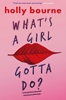 Afbeelding van What's a Girl Gotta Do?