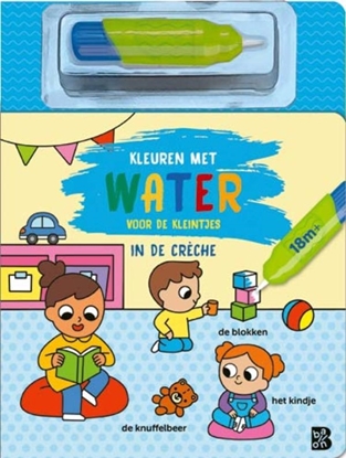 Afbeeldingen van Kleuren met water Kleuren met water voor de kleintjes: In de crèche