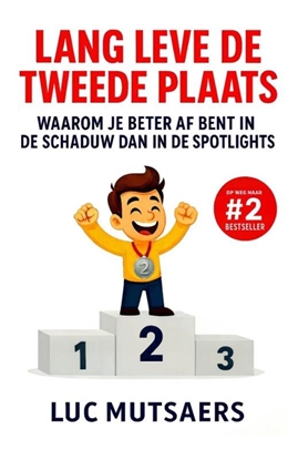 Afbeeldingen van Lang leve de tweede plaats