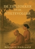 Afbeelding van De zielzoeker en de stiltevolger