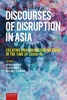 Afbeelding van Discourses of Disruption in Asia