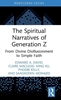 Afbeelding van Routledge Focus on Religion The Spiritual Narratives of Generation Z