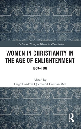 Afbeeldingen van A Cultural History of Women in Christianity Women in Christianity in the Age of Enlightenment