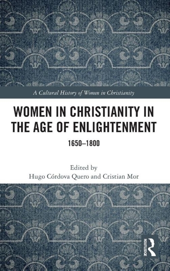 Afbeelding van A Cultural History of Women in Christianity Women in Christianity in the Age of Enlightenment