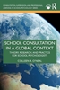 Afbeelding van Consultation, Supervision, and Professional Learning in School Psychology Series School Consultation in a Global Context