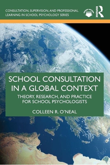 Afbeelding van Consultation, Supervision, and Professional Learning in School Psychology Series School Consultation in a Global Context
