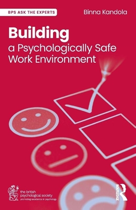 Afbeeldingen van BPS Ask The Experts in Psychology Series Building a Psychologically Safe Work Environment