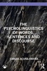 Afbeelding van The Psycholinguistics of Words, Sentences and Discourse