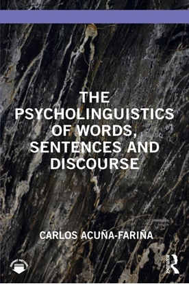 Afbeeldingen van The Psycholinguistics of Words, Sentences and Discourse