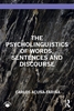 Afbeelding van The Psycholinguistics of Words, Sentences and Discourse