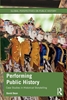 Afbeelding van Global Perspectives on Public History Performing Public History
